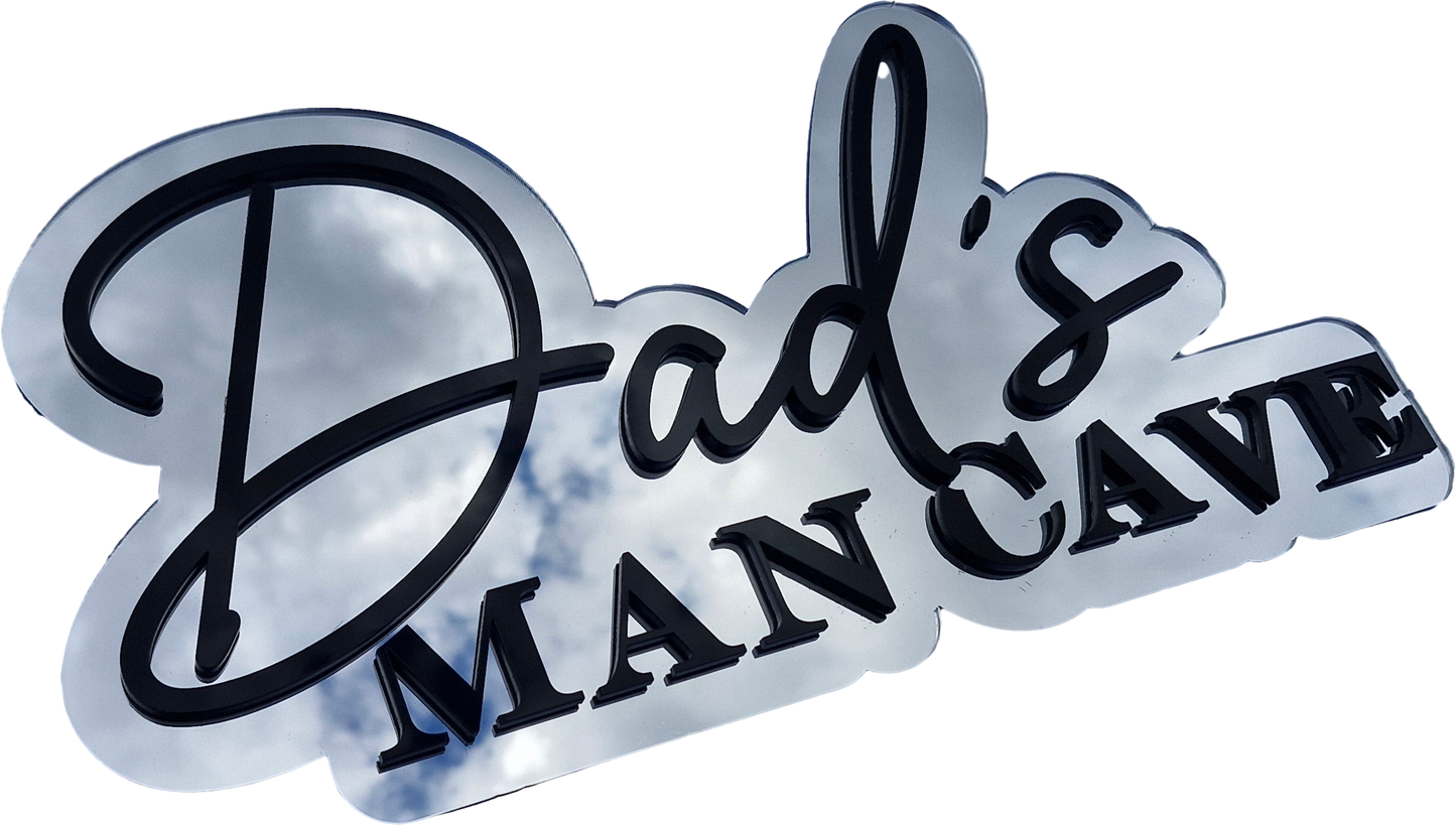Dad’s Man Cave – Mirrored Acrylic Wall Sign