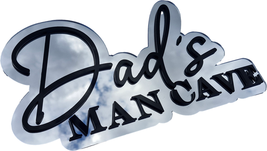 Dad’s Man Cave – Mirrored Acrylic Wall Sign