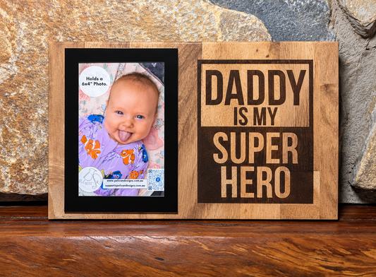 Daddy Is My Superhero engraved stained timber photo board with clear acrylic holder for a 6x4 inch family photograph, Father's Day gift for Dad.