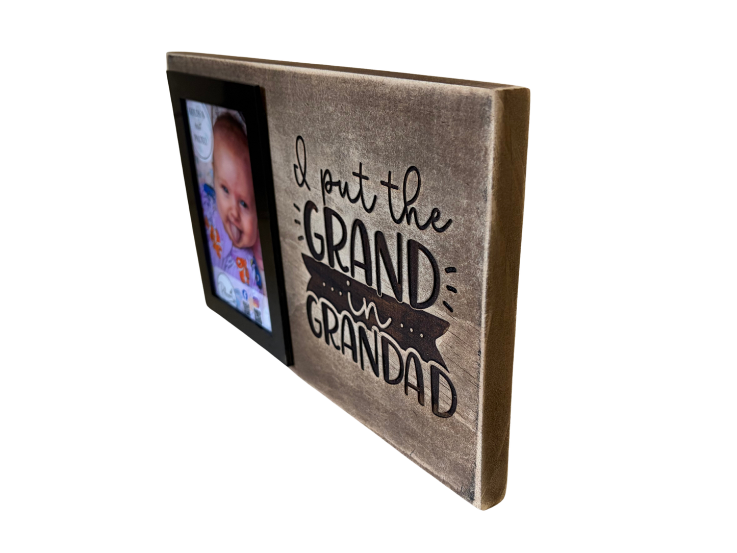 Small Timber Photo Board - I Put The Grand In Grandpa / Grandad