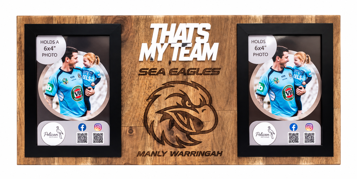 A custom wooden double-photo frame for sports fans, featuring a natural wood grain finish. The frame is engraved with 'THATS MY TEAM SEA EAGLES' and 'MANLY WARRINGAH' along with a sea eagle logo.