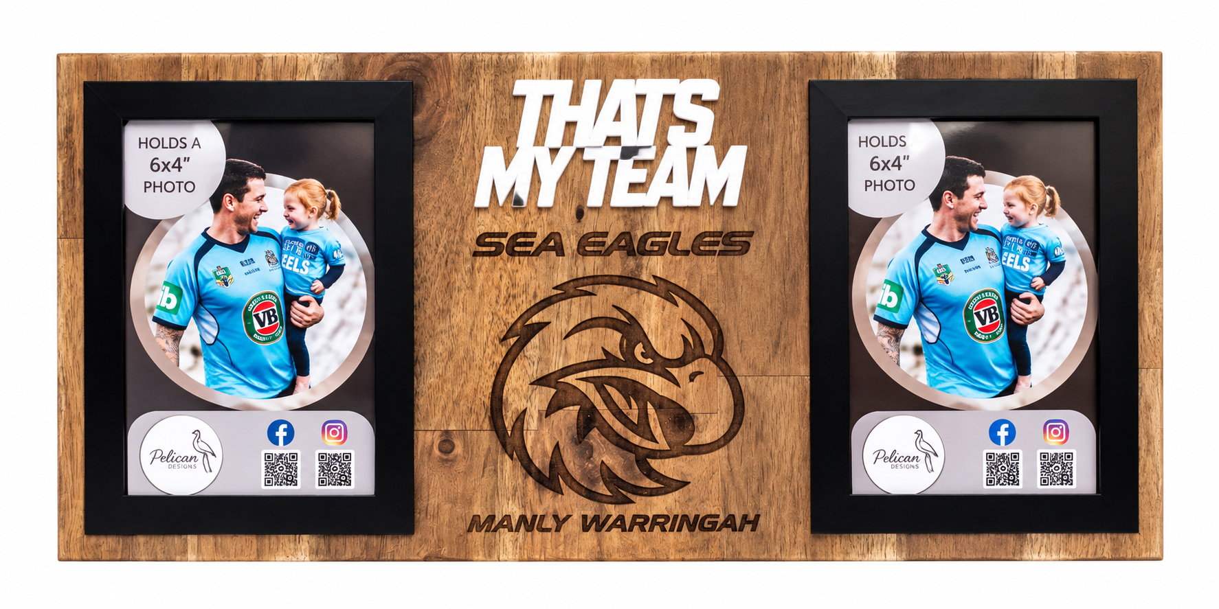 A custom wooden double-photo frame for sports fans, featuring a natural wood grain finish. The frame is engraved with 'THATS MY TEAM SEA EAGLES' and 'MANLY WARRINGAH' along with a sea eagle logo.