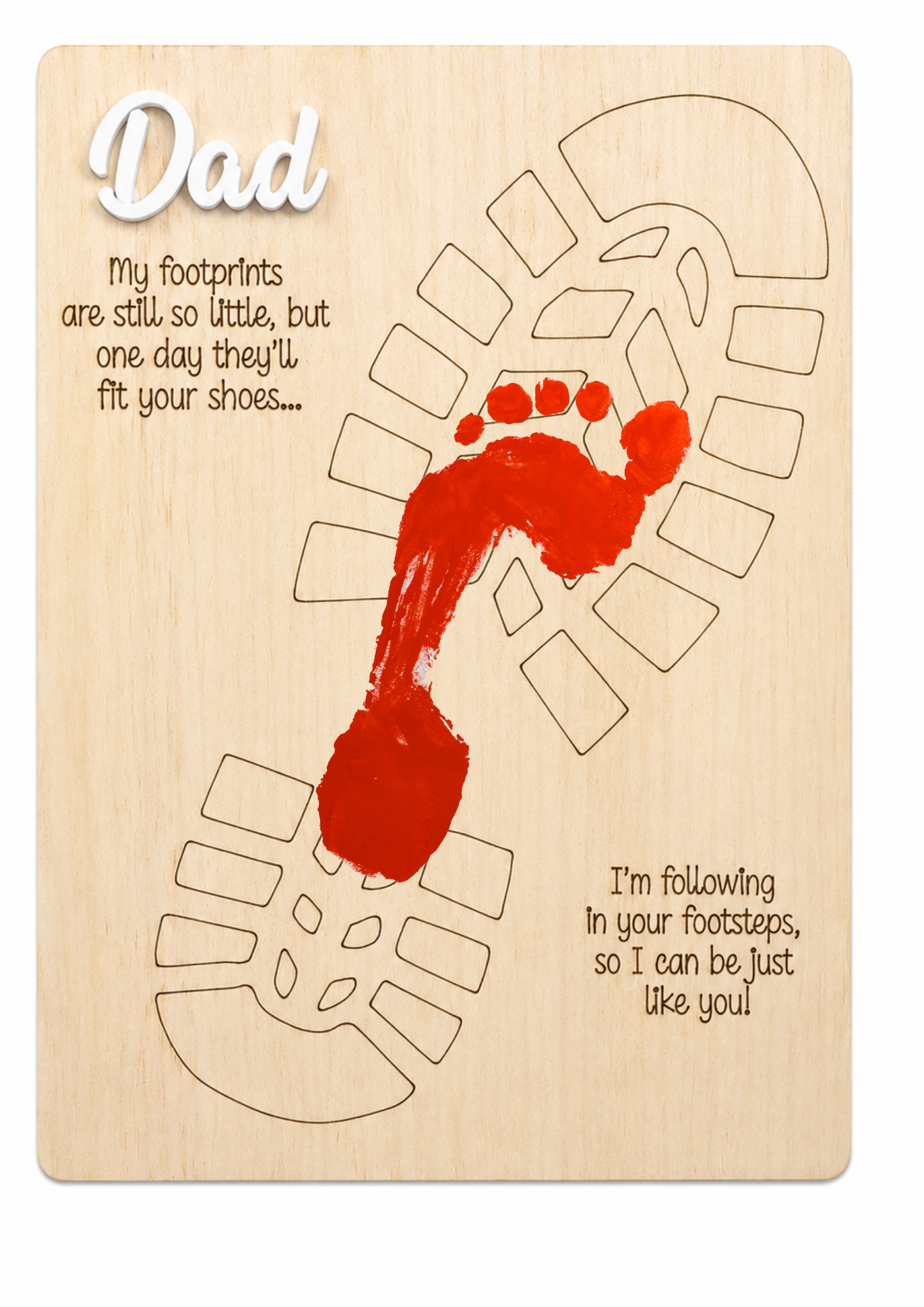 Personalised wooden Father's Day footprint plaque with engraved shoe prints, heartfelt quote and raised acrylic title ready for painted child footprints.