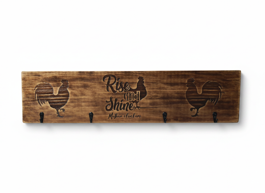 Timber Keyholder - Rise & Shine Mother Cluckers